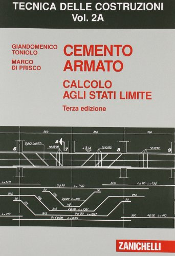 Cemento armato. Calcolo agli stati limite. Vol. 2A