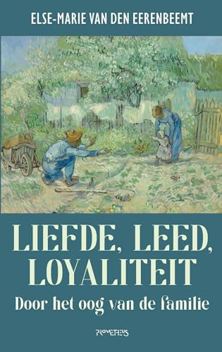 Liefde, leed, loyaliteit: door het oog van de familie