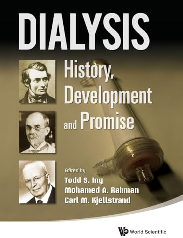 DIALYSIS: HISTORY,DEVELOPMENT & PROMISE