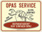 RAHMENLOS Opa's Service Blechschild