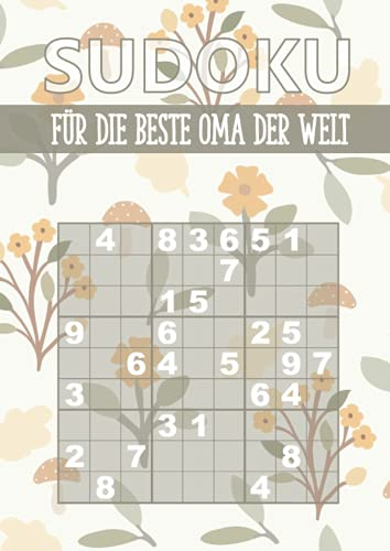 Sudoku für die beste Oma der Welt: Großdruck Sudoku Buch für Senioren - 300 Rätsel leicht bis schwer - kleines Geschenk für Oma