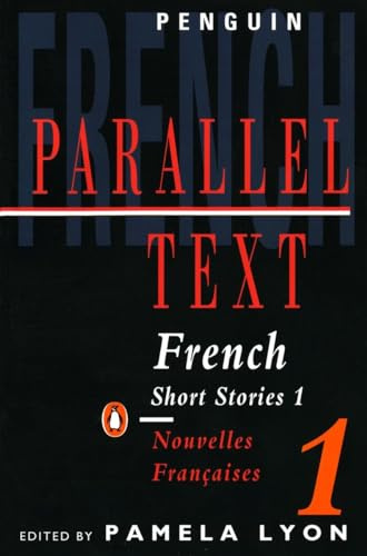 French Short Stories 1 / Nouvelles Francaises 1: Parallel Text (Penguin Parallel Text)