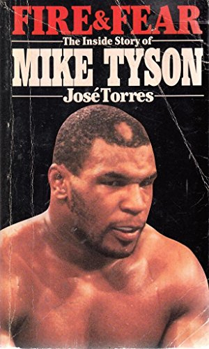 Fire and Fear: Inside Story of Mike Tyson