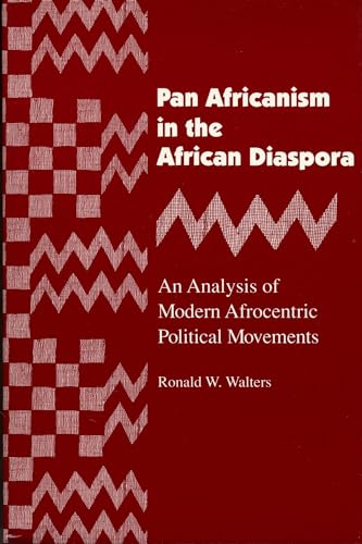 Pan Africanism in the African Diaspora: An Analysis of Modern Afrocentric Political Movements (Revised) (African American Life)