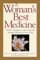 A Woman's Best Medicine: Health, Happiness, and Long Life through Maharishi Ayur-Veda