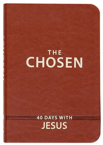 The Chosen: 40 Days with Jesus (Imitation Leather) - Impactful and Inspirational Devotional - Perfect Gift Idea