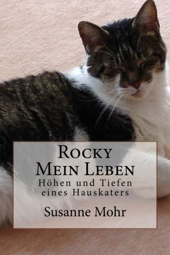 Rocky - Mein Leben: Höhen und Tiefen eines Hauskaters