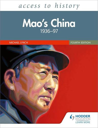 Access to History: Mao's China 1936–97 Fourth Edition