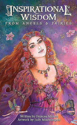 Inspirational Wisdom from Angels and Fairies