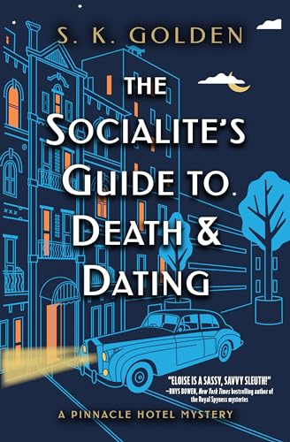 Socialite's Guide to Death and Dating, The: 2 (A Pinnacle Hotel Mystery)