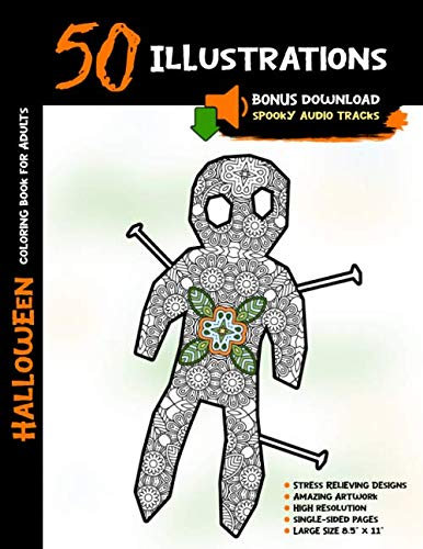 Halloween Coloring Book for Adults: 50 Halloween Illustrations Printed On One Side, Safe For Markers | Fun Craft Activity Gift | Stress Relieving Designs | +Free Download Spooky Audio Tracks