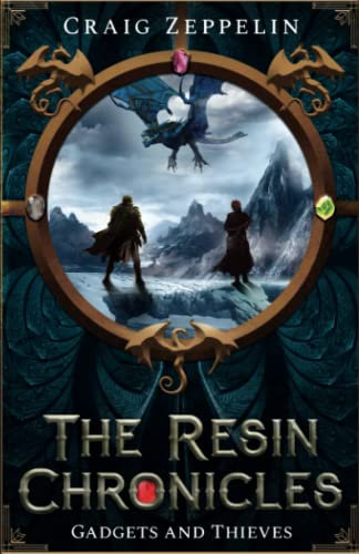 The Resin Chronicles: Gadgets and Thieves