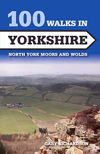 100 Walks in Yorkshire: North York Moors and Wolds