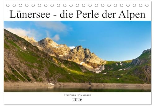 Lünersee - die blaue Perle der Alpen (Tischkalender 2026 DIN A5 quer), CALVENDO Monatskalender: Diese Sammlung zeigt die faszinierende Bergwelt rund ... aus verschieden Perspektiven. (CALVENDO Orte)