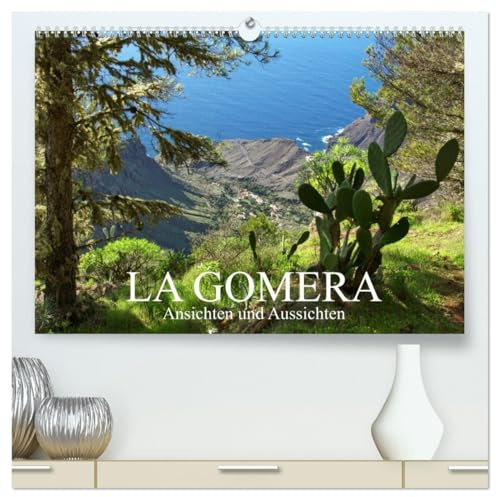 La Gomera - Ansichten und Aussichten (hochwertiger Premium Wandkalender 2026 DIN A2 quer), Kunstdruck in Hochglanz: Eine bunte Tour mit dreizehn ... Insel der Kanaren (CALVENDO Orte)