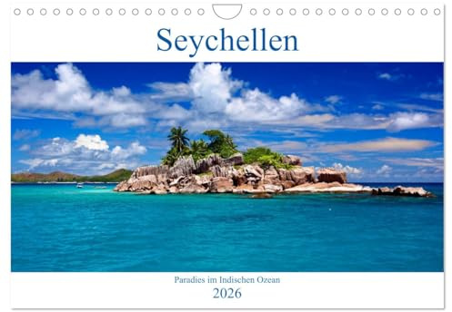Seychellen - Paradies im Indischen Ozean (Wandkalender 2026 DIN A4 quer), CALVENDO Monatskalender: Auf den Seychellen erfüllt sich der romantische Traum vom unberührten Tropenparadies. (CALVENDO Orte)