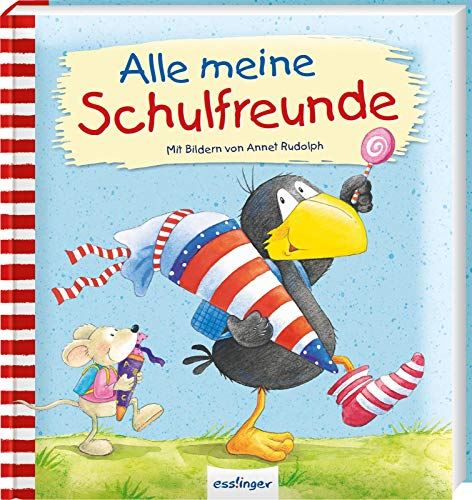 Der kleine Rabe Socke: Alle meine Schulfreunde: Eintragebuch zur Einschulung