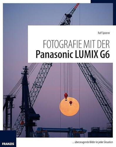 Fotografie mit der Panasonic LUMIX G6: ...überzeugende Bilder in jeder Situation