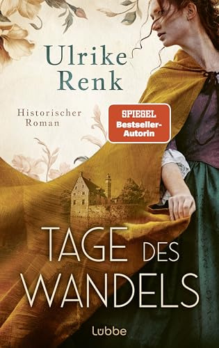 Tage des Wandels: Die SPIEGEL-Bestseller-Autorin schreibt über Menschen, deren Leben nie in Vergessenheit geraten soll. Historischer Roman (Hof Kalmule, Band 2)