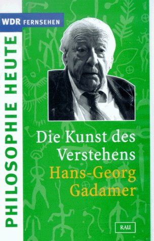 Die Kunst des Verstehens: Hans-Georg Gadamer (Philosophie heute) [VHS]