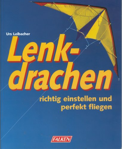 Lenkdrachen richtig einstellen und perfekt fliegen.