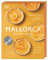 Mallorca – Das Kochbuch: Rezepte, Produzenten, Geschichten. Von einer echten Insiderin