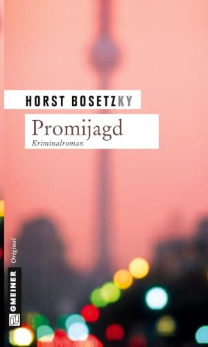 Promijagd: Kriminalroman (Kommissar Mannhardt und Schneeganß)