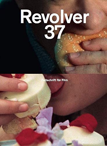 Revolver 37: Die Zeitschrift für Film