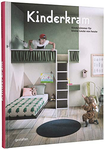 Kinderkram: Kinderzimmer für kleine Leute von heute