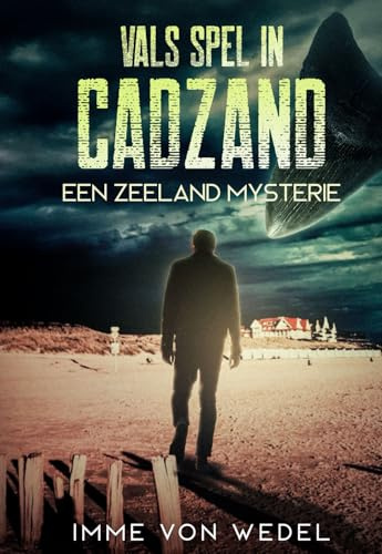 Vals Spel in Cadzand: Een Zeeland Mysterie