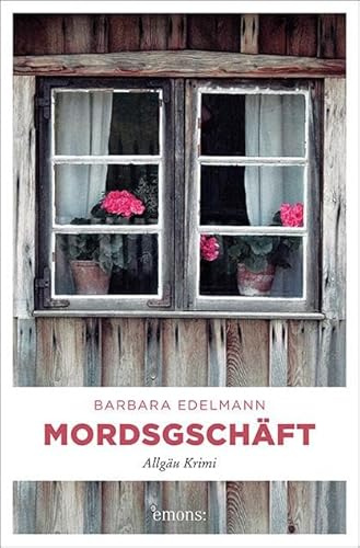 Mordsgschäft: Allgäu Krimi (Sissi Sommer, Klaus Vollmer)