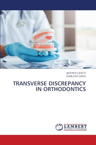 TRANSVERSE DISCREPANCY IN ORTHODONTICS: DE