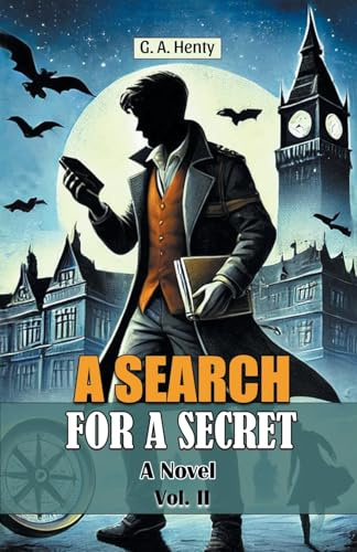 A Search For A Secret A Novel Vol. II