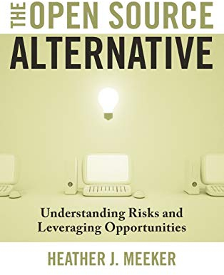 The Open Source Alternative: Understanding Risks and Leveraging Opportunities