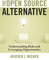 The Open Source Alternative: Understanding Risks and Leveraging Opportunities