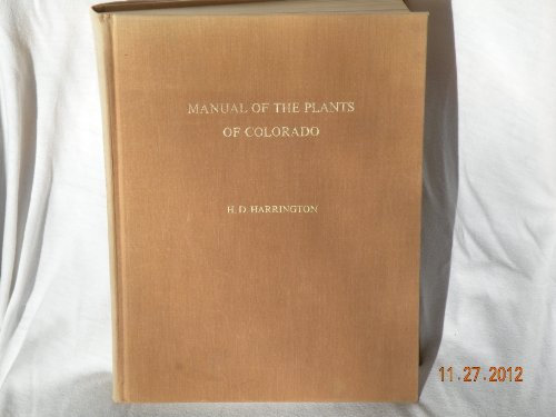 Manual of the plants of Colorado, for the identification of the ferns and flowering plants of the state. Second Edition