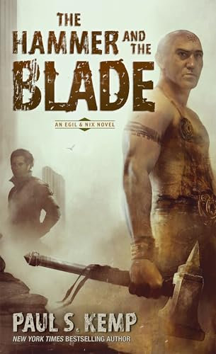 The Hammer and the Blade: An Egil & Nix Novel: 1