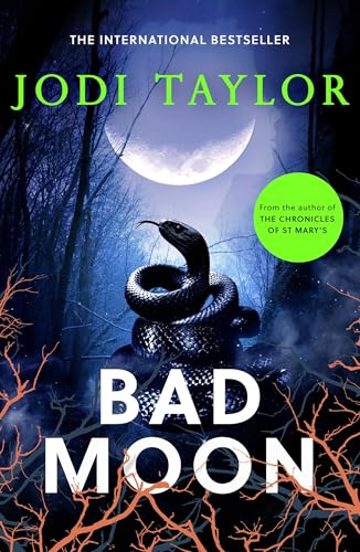Bad Moon: A heart-stopping new supernatural thriller from the million-copy bestselling author of The Chronicles of St Marys (Elizabeth Cage)