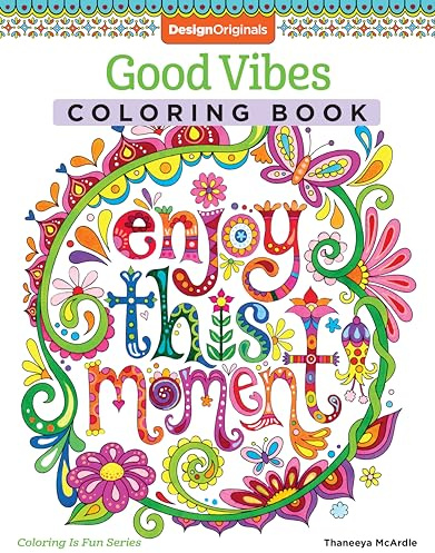 Good Vibes Coloring Book: 30 Beginner-Friendly Relaxing & Creative Art Activities