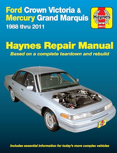 Ford Crown Victoria & Mercury Grand Marquis 1988 Thru 2011 Haynes Repair Manual: 1988 Thru 2011