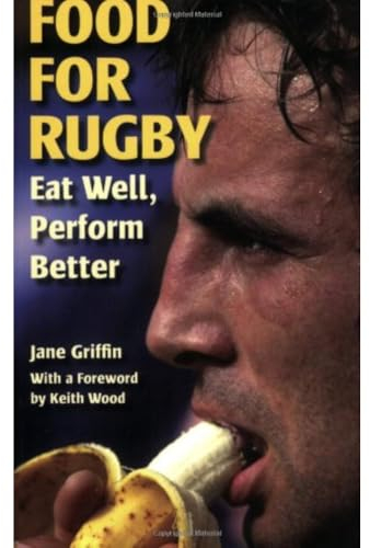 Food for Rugby: Eat Well, Perform Better