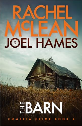 The Barn: 4 (Cumbria Crime)