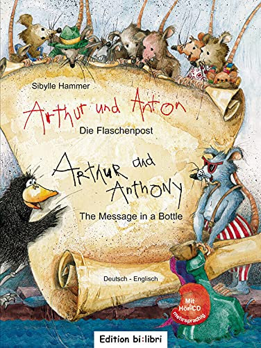Arthur und Anton: Die Flaschenpost (Deutsch-Englisch): Zweisprachiges Kinderbuch mit Audio-CD