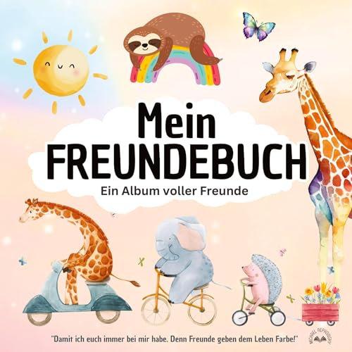 Mein FREUNDEBUCH - Ein Album voller Freunde! Damit ich euch immer bei mir habe. Denn Freunde geben dem Leben Farbe!