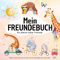 Mein FREUNDEBUCH - Ein Album voller Freunde! Damit ich euch immer bei mir habe. Denn Freunde geben dem Leben Farbe!