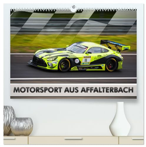 Motorsport aus Affalterbach (hochwertiger Premium Wandkalender 2025 DIN A2 quer), Kunstdruck in Hochglanz: Ein Kalender für alle Mercedes-AMG Motorsport Fans. (CALVENDO Sport)