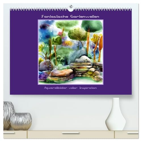 Fantastische Gartenwelten - Aquarellbilder voller Inspiration (hochwertiger Premium Wandkalender 2026 DIN A2 quer), Kunstdruck in Hochglanz: Traumgarten, Aquarelle (CALVENDO Natur)
