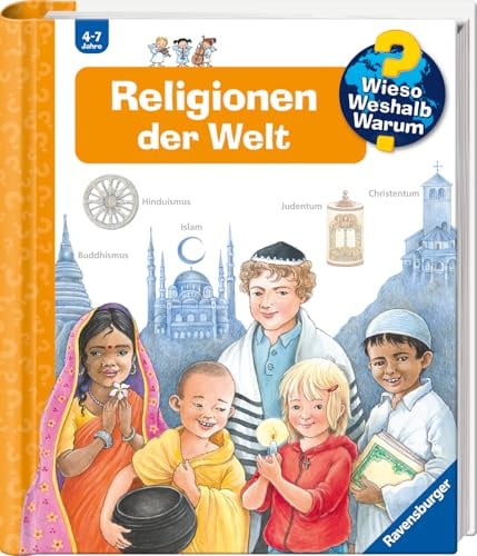 Wieso? Weshalb? Warum?, Band 23 - Religionen der Welt (Sachbuch ab 4 Jahre - mit Klappen) (Kernreihe, 23)