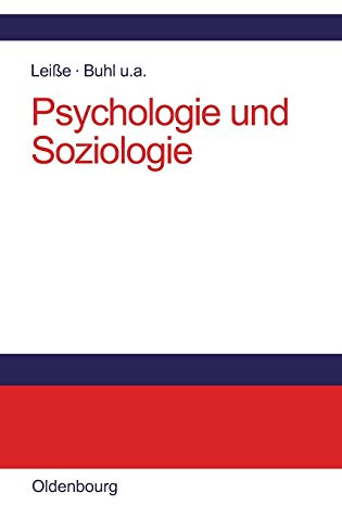 Psychologie und Soziologie: Lehr- und Lernbuch für die Verwaltung