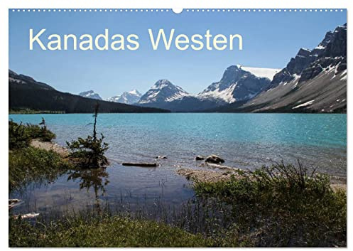 Kanadas Westen 2026 (Wandkalender 2026 DIN A2 quer), CALVENDO Monatskalender: Die schönsten Landschaften des kanadischen Westen (CALVENDO Orte)
